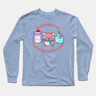 We Squish You A Merry Christmas Long Sleeve T-Shirt